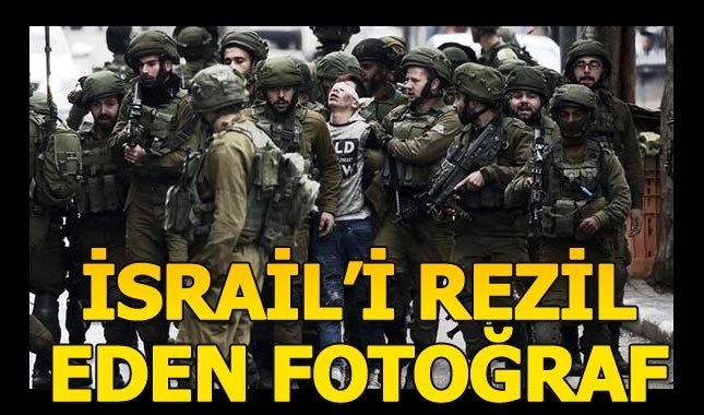 İsrail dünyaya rezil eden fotoğraf