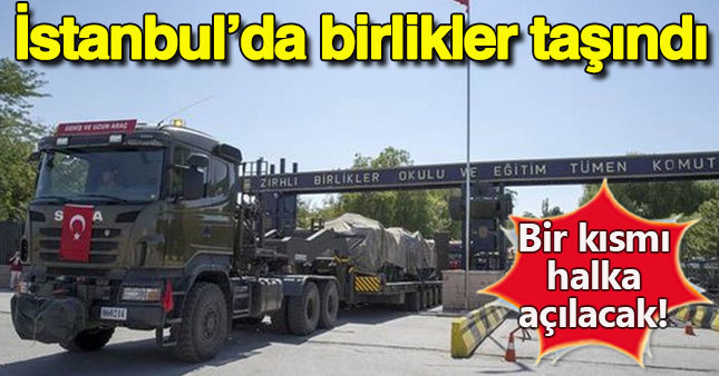 İstanbul ve Ankara'da askeri birlikler taşındı