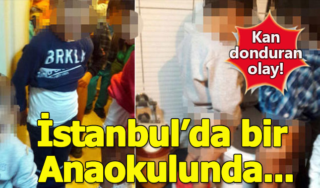 İstanbul'da bir kreşte yaşananlar kan donduracak cinsten!