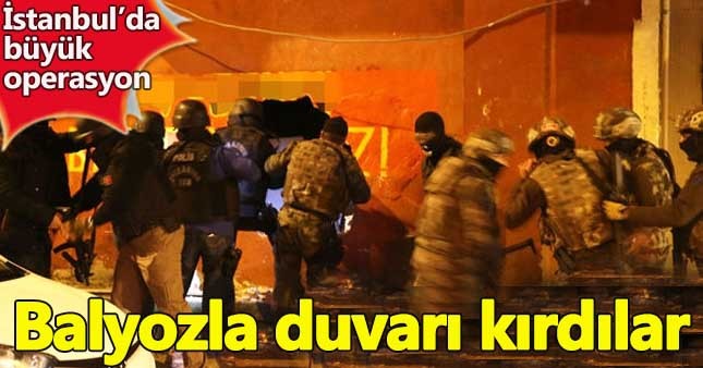 İstanbul'da şafak operasyonu
