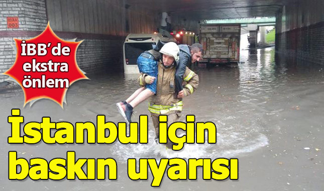 İstanbul'da su baskını tehlikesi