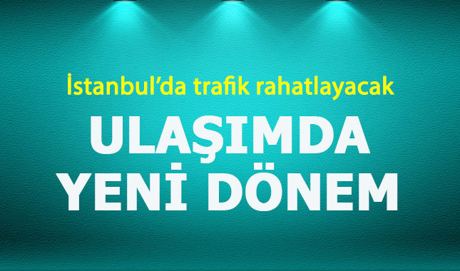 İstanbul'da toplu taşımada yeni dönem
