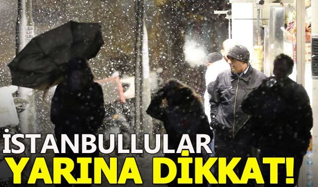 İstanbullular perşembe gününe dikkat!