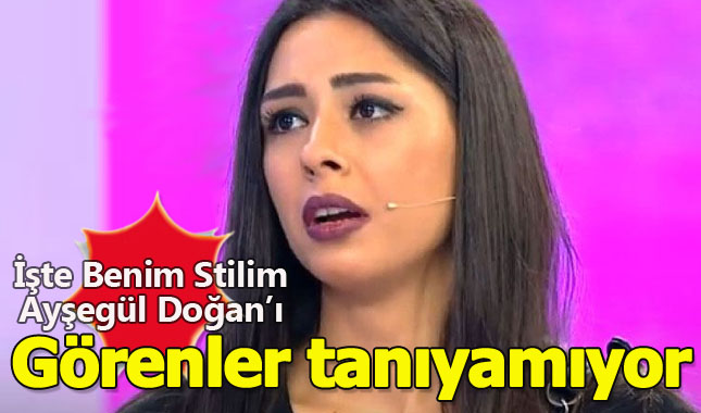 İşte Benim Stilim'den Ayşegül Doğan'ın son hali görenleri şoke etti