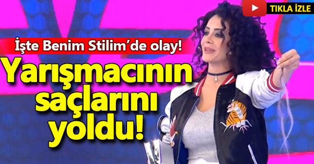 İşte Benim Stilim'de Melek yarışmacının saçını yoldu