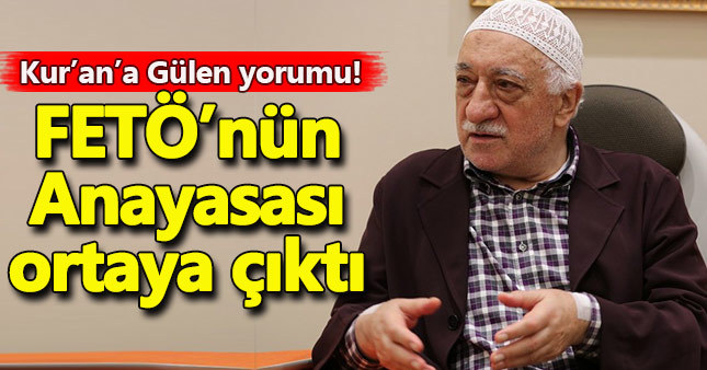 İşte FETÖ'nün Anayasası!