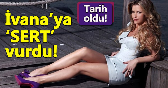 'İvana'ya sert bir darbe daha
