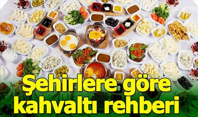 İzmir'de boyoz, Gaziantep'te beyran çorbası işte şehirlere göre kahvaltı rehberiniz