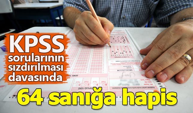 KPSS sorularının sızdırılması davasında 64 sanığa hapis