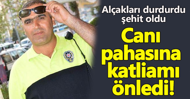 Kahraman polis Fethi Sekin şehit oldu