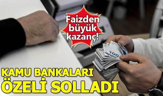 Kamu bankaları faiz gelirinde özelleri geride bıraktı