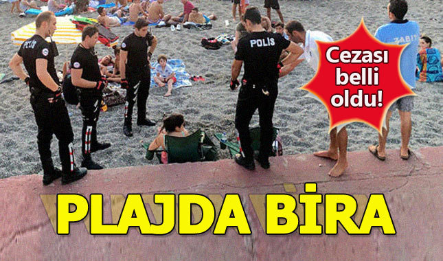 Kapuz Plajı'nda bira içen doktorlar ne kadar ceza aldı