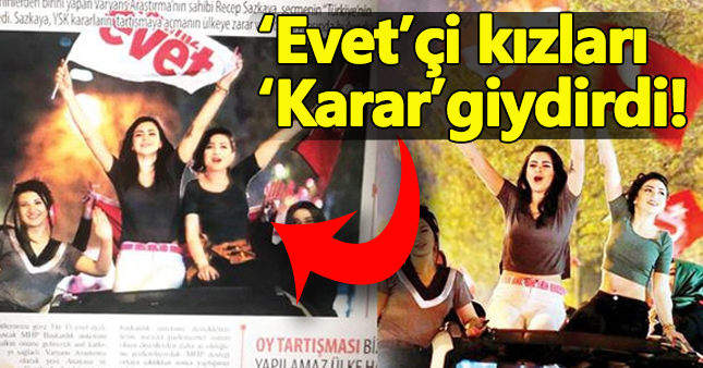 Karar, 'Evet'çi kadınları montajla giydirdi