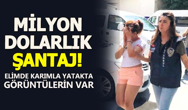 Karı koca iş adamına milyon dolarlık şantaj yaptı