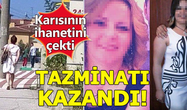 Karısının ihanetini fotoğrafladı tazminata mahkum etti