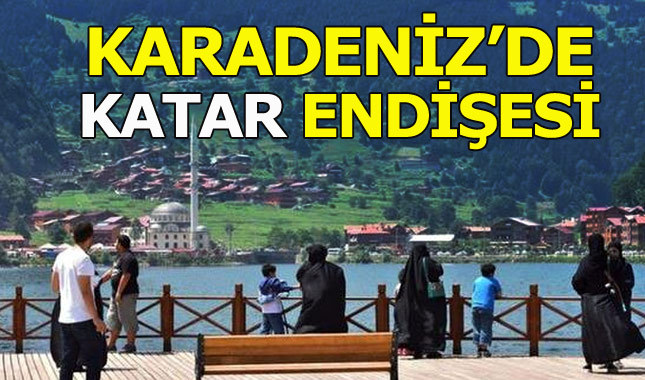 Katar krizi Karadenizli turizmcileri endişelendiriyor