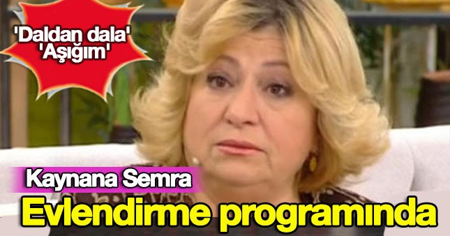Kaynana Semra ekranlara döndü