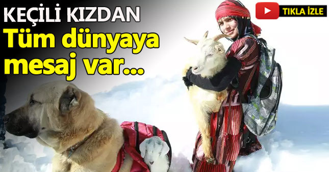 Keçiyi sırtında taşıyan kızdan ders niteliğinde sözler
