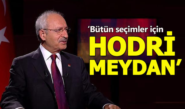 Kemal Kılıçdaroğlu: Bütün seçimler için hodri meydan