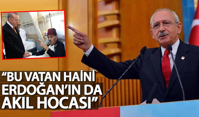 Kemal Kılıçdaroğlu: Vatan haini fesli Kadir, Erdoğan'ın da akıl hocası