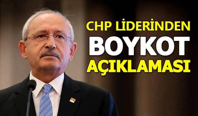 Kemal Kılıçdaroğlu'ndan 'boykot' açıklaması