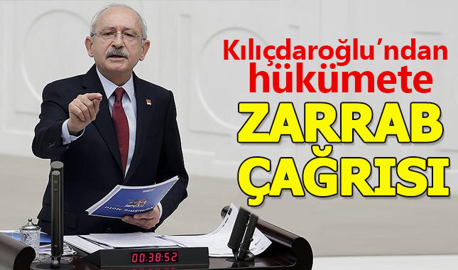 Kemal Kılıçdaroğlu'ndan hükümete "Reza Zarrab" çağrısı