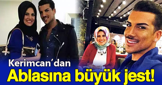 Kerimcan Durmaz ablasını ihya etti