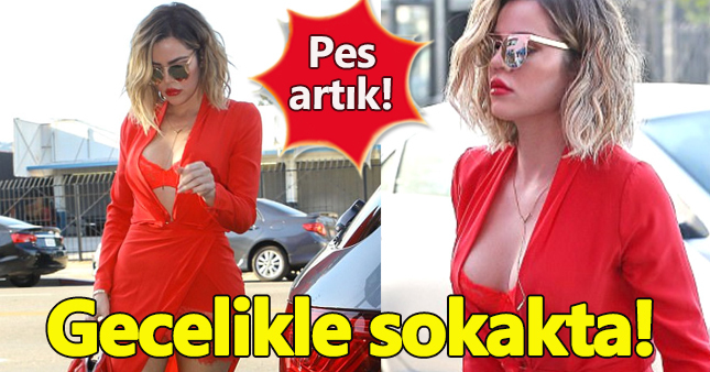 Khole Kardashian gecelikle sokağa çıktı