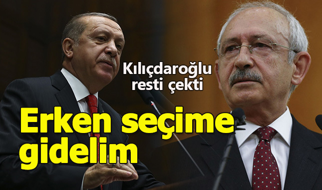 Kılıçdaroğlu erken seçim istedi