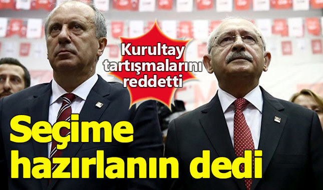 Kılıçdaroğlu kurultay tartışmalarına son noktayı koydu