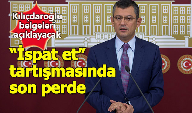 Kılıçdaroğlu yarınki grup toplantısında belgeleri açıklayacak