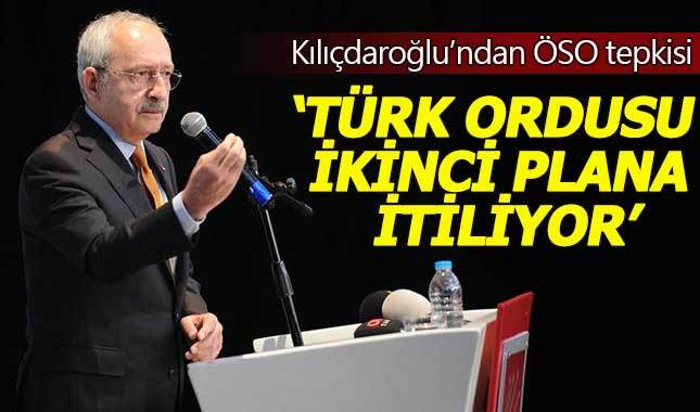 Kemal Kılıçdaroğlu'ndan ÖSO tepkisi