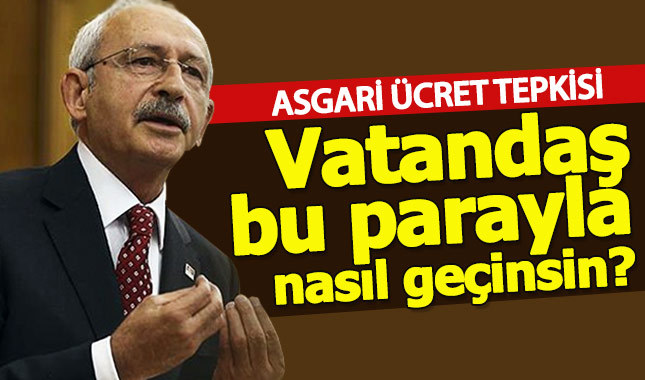 Kılıçdaroğlu: Çay simitle de beslensen asgari ücret yetmiyor