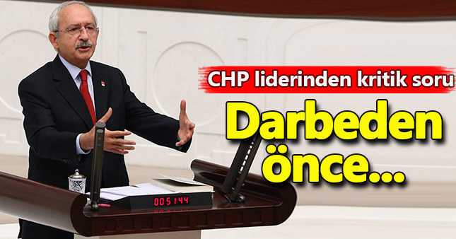 Kılıçdaroğlun'dan kritik soru