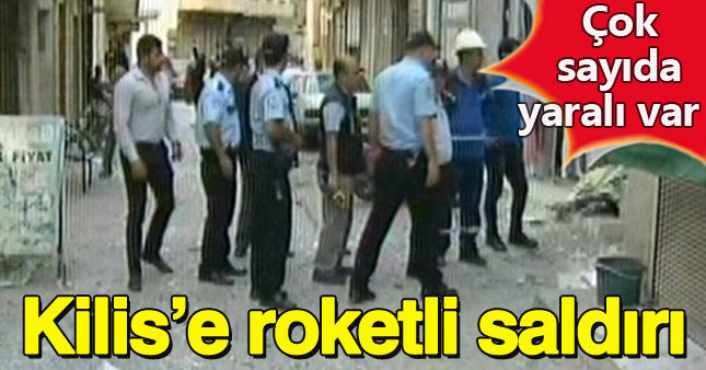 Kilis'e katyuşa füzesi atıldı