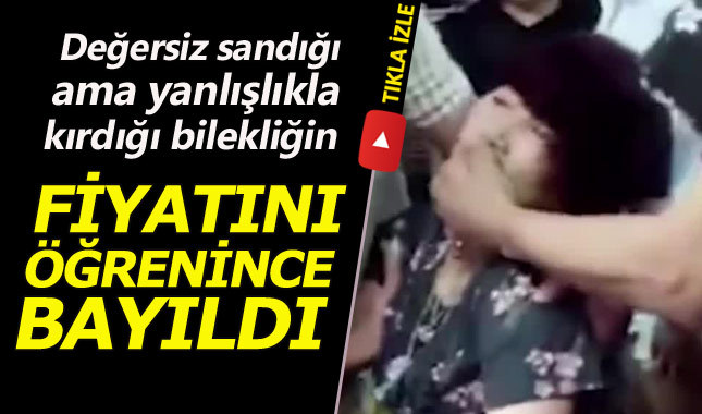 Kırdığı bilekliğin fiyatını öğrenen turist kadın bayıldı