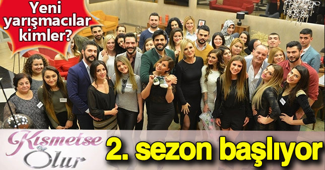 Kısmetse Olur 2. sezon başlıyor!
