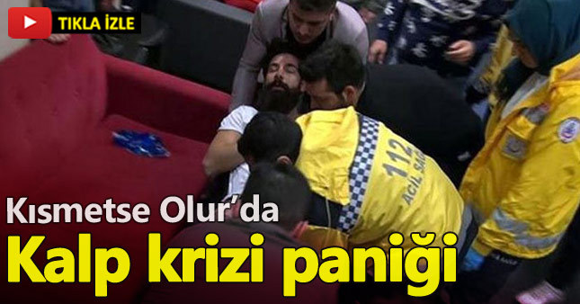 Kısmetse Olur'da Ünal kalp krizi mi geçirdi?