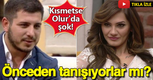 Kısmetse Olur'da şok! Ayça ve Gökhan önceden tanışıyor mu?