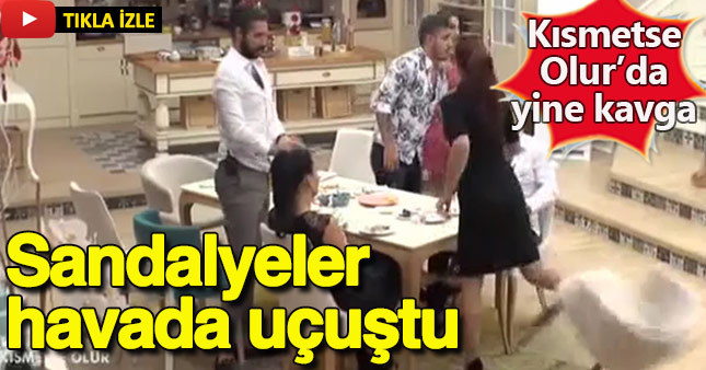 Kısmetse Olur'da şok kavga! Sandalyeler havada uçtu