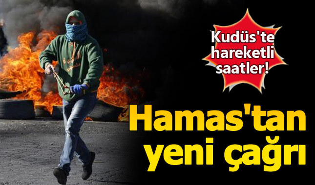 Kudüs'te hareketli saatler! Hamas'tan yeni çağrı
