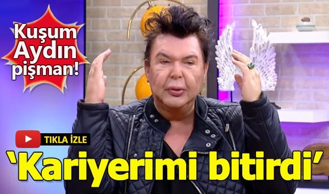 Kuşum Aydın çok pişman: Televizyon kariyerimi bitirdi
