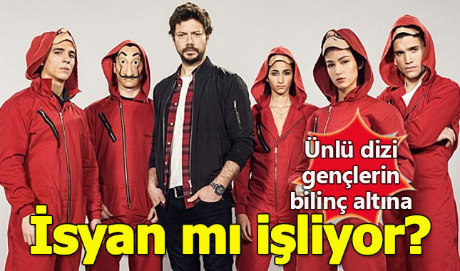 La Casa De Papel genç izleyicileri isyana mı teşvik ediyor?
