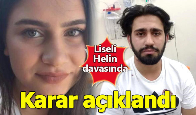 Liseli Helin'in katilinin cezası belli oldu