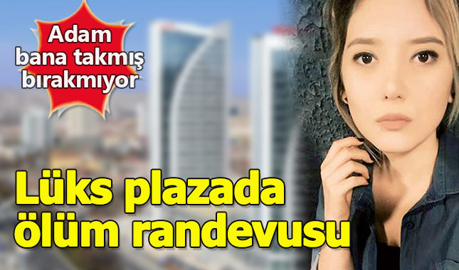 Lüks plazada ölüm randevusu 20'nci kattan düştü
