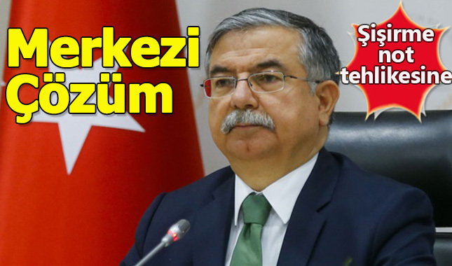 MEB'den şişirme notlara 'merkezi' çözüm