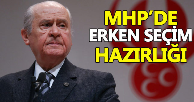MHP erken seçim ihtimaline önlem aldı