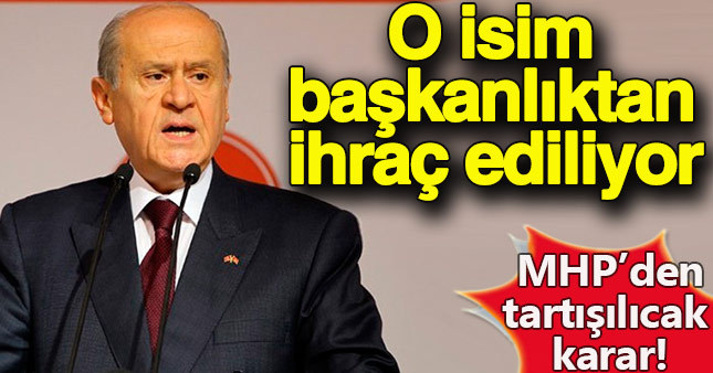 MHP'den çok tartışılacak bir ihraç kararı geldi
