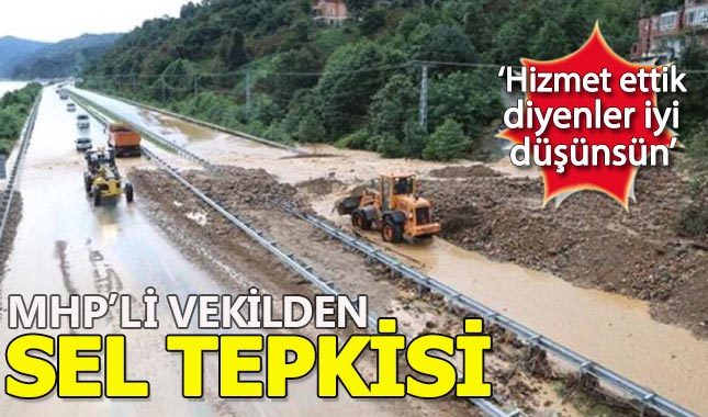 MHP Ordu Milletvekili Cemal Enginyurt: Selin nedeni HES'ler