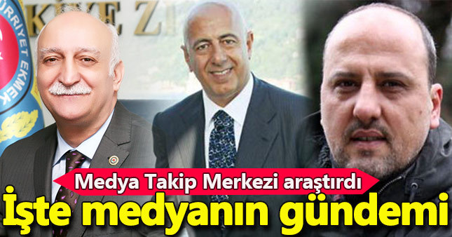 MTM Medya Takip Merkezi Araştırdı: İşte medyanın gündemi